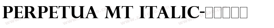Perpetua MT Italic字体转换